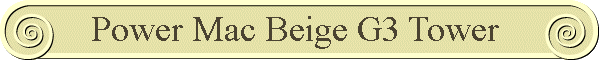 powermac beige G3 tower